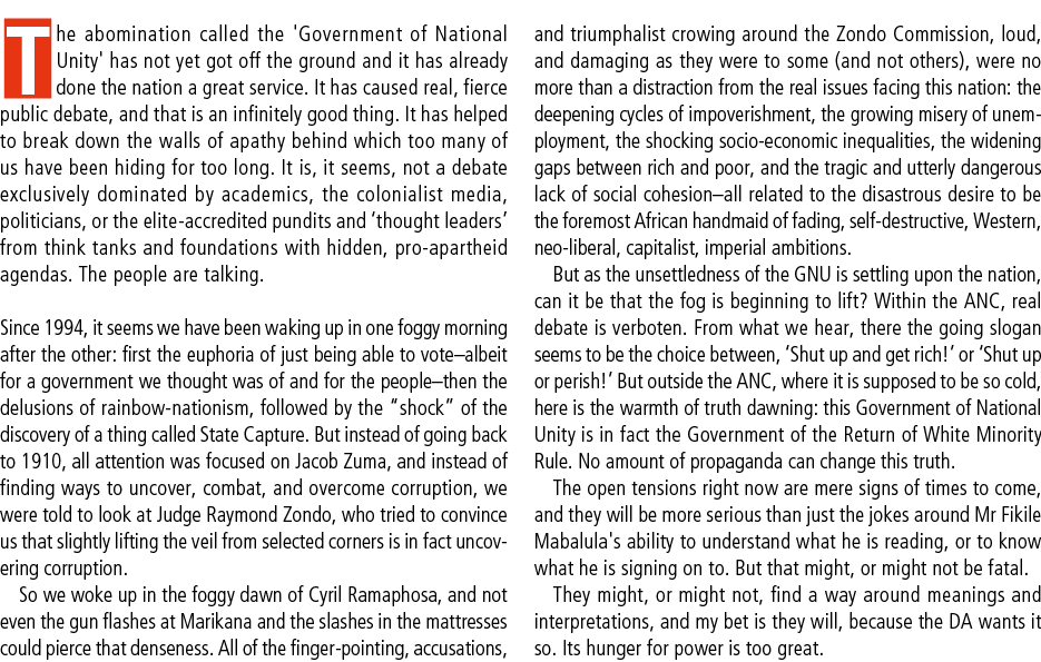 The abomination called the 'Government of National Unity' has not yet got off the ground and it has already done the ...