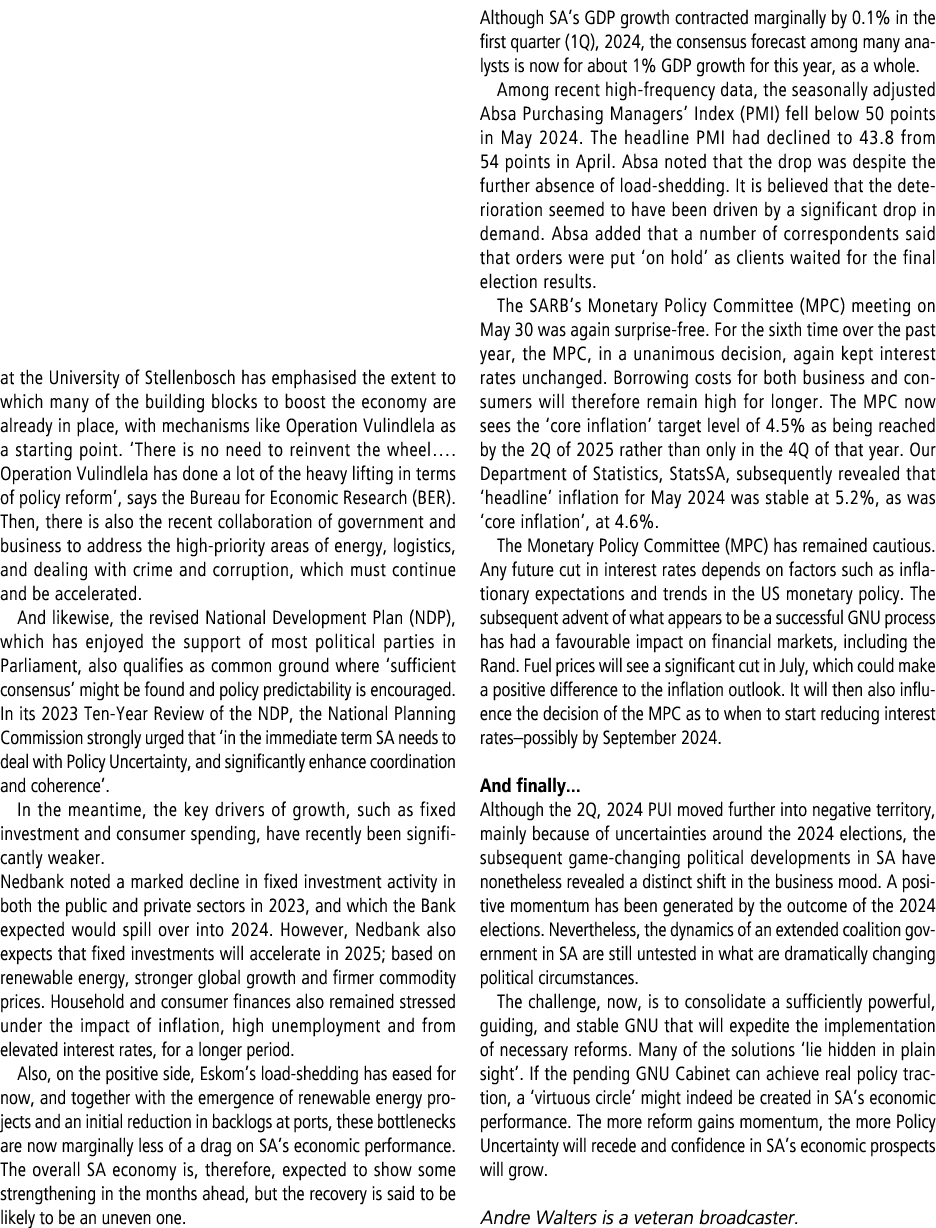 at the University of Stellenbosch has emphasised the extent to which many of the building blocks to boost the economy...