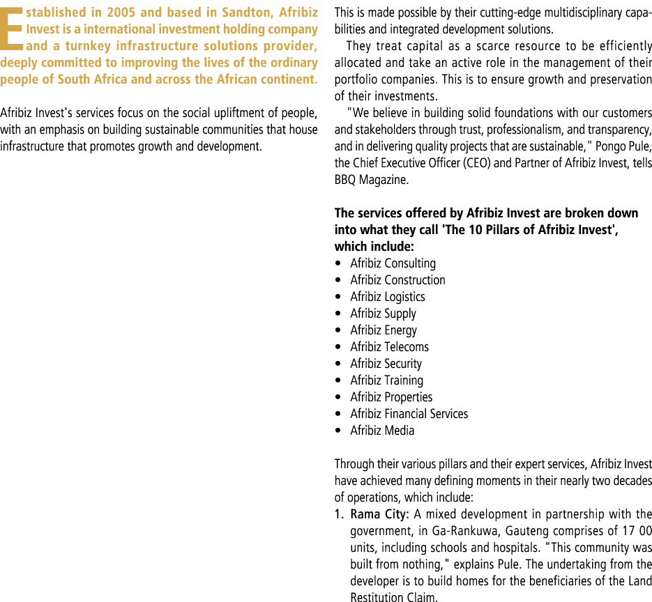 Established in 2005 and based in Sandton, Afribiz Invest is a international investment holding company and a turnkey ...