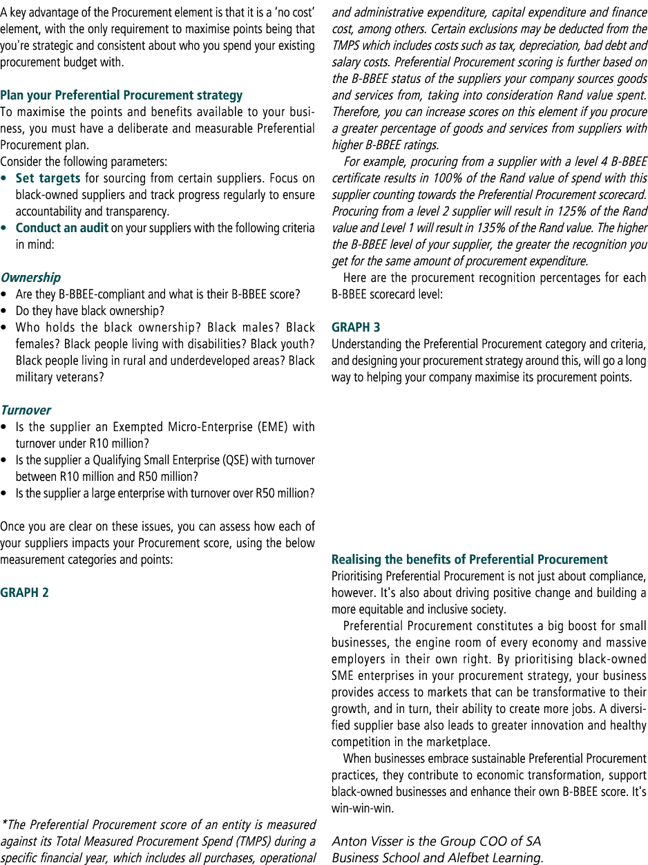 A key advantage of the Procurement element is that it is a ‘no cost’ element, with the only requirement to maximise p...