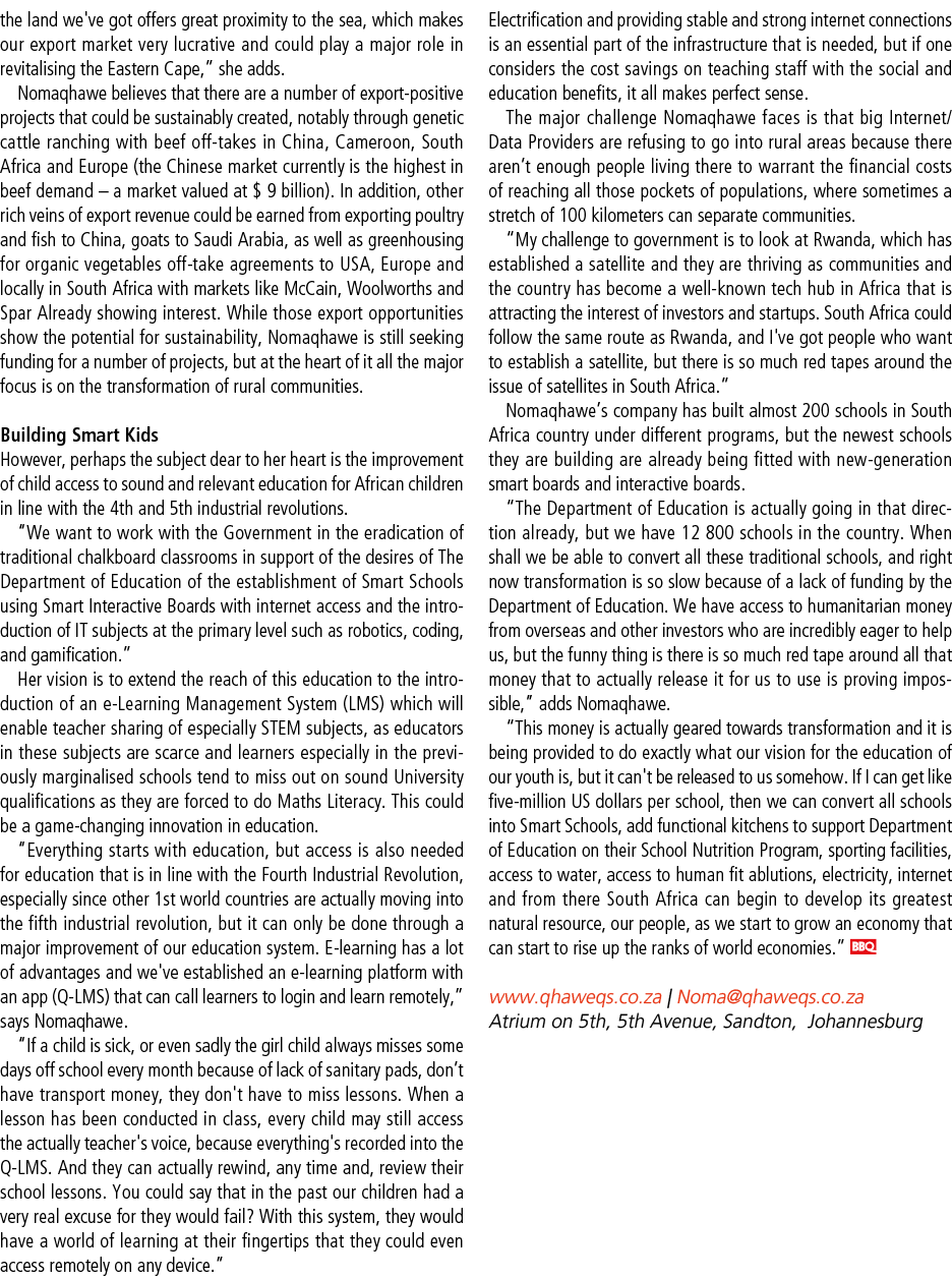 the land we've got offers great proximity to the sea, which makes our export market very lucrative and could play a m...