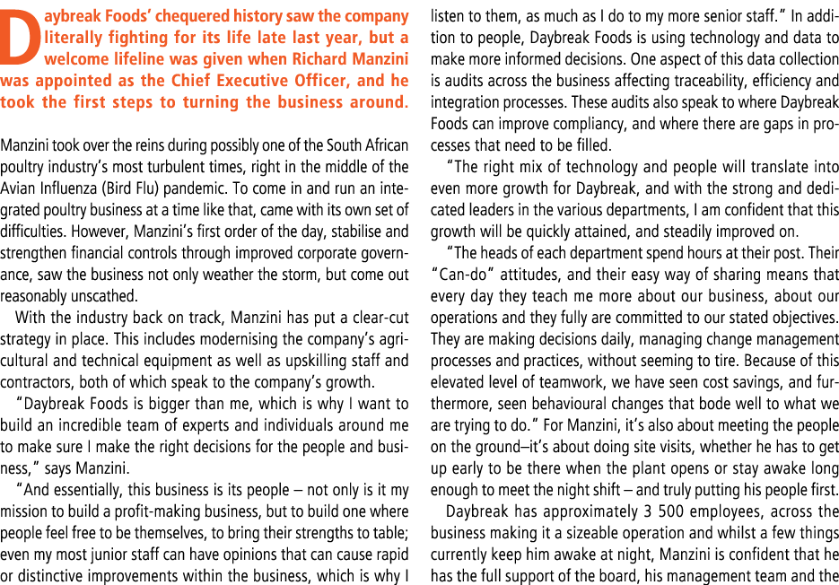 Daybreak Foods’ chequered history saw the company literally fighting for its life late last year, but a welcome lifel...