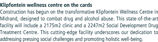 Klipfontein wellness centre on the cards Construction has begun on the transformative Klipfontein Wellness Centre in ...