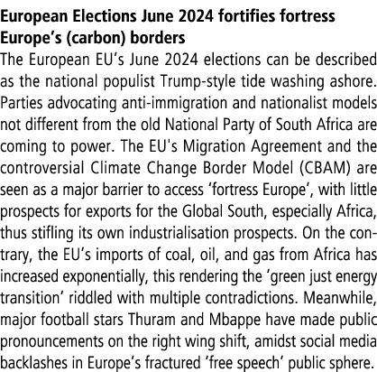 European Elections June 2024 fortifies fortress Europe’s (carbon) borders The European EU’s June 2024 elections can b...