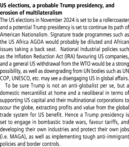 US elections, a probable Trump presidency, and erosion of multilateralism The US elections in November 2024 is set to...