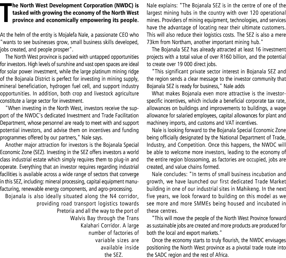 The North West Development Corporation (NWDC) is tasked with growing the economy of the North West province and econo...