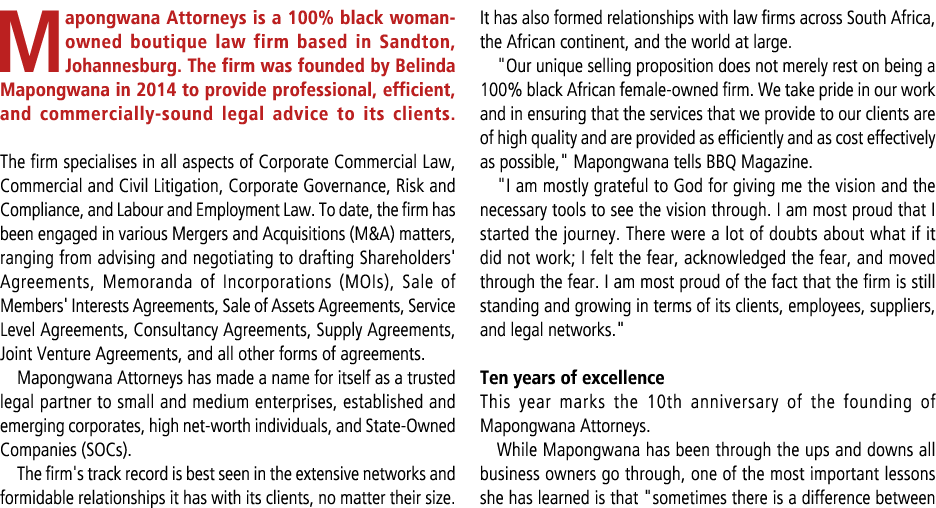 Mapongwana Attorneys is a 100% black woman owned boutique law firm based in Sandton, Johannesburg. The firm was found...