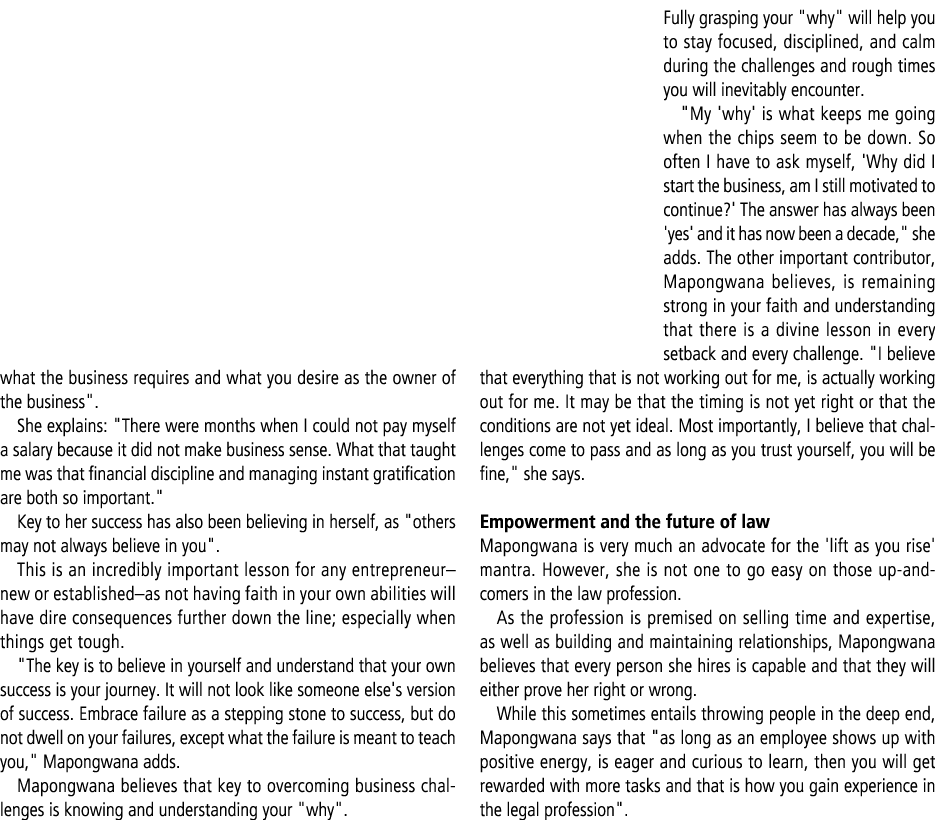 what the business requires and what you desire as the owner of the business\“. She explains: \"There were months when...