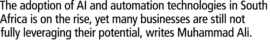 The adoption of AI and automation technologies in South Africa is on the rise, yet many businesses are still not full...