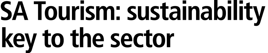 SA Tourism: sustainability key to the sector 