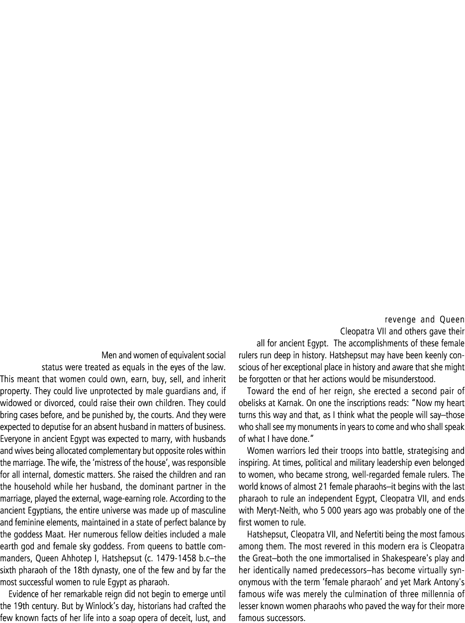 Men and women of equivalent social status were treated as equals in the eyes of the law. This meant that women could ...