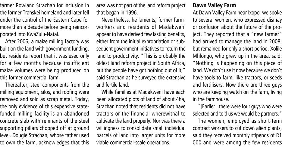 farmer Rowland Strachan for inclusion in the former Transkei homeland and later fell under the control of the Eastern...