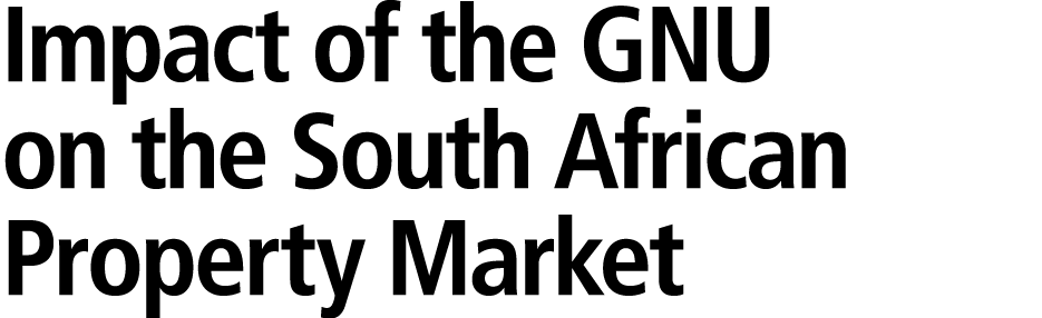 Impact of the GNU on the South African Property Market 