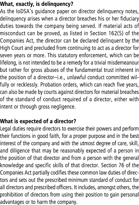 What, exactly, is delinquency? As the IoDSA's guidance paper on director delinquency notes, delinquency arises when a...
