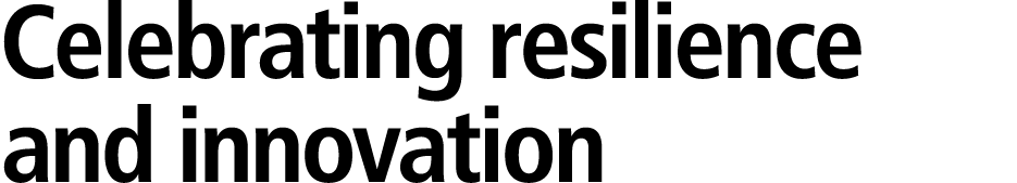 Celebrating resilience and innovation 