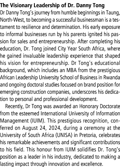 The Visionary Leadership of Dr. Danny Tong Dr Danny Tong’s journey from humble beginnings in Taung, North West, to be...