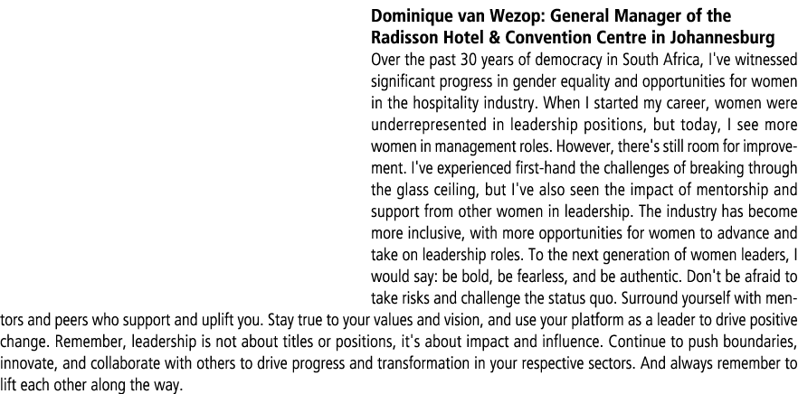 Dominique van Wezop: General Manager of the Radisson Hotel & Convention Centre in Johannesburg Over the past 30 years...