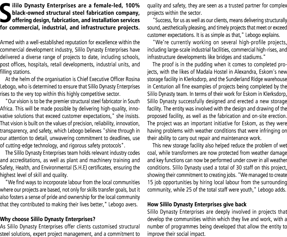 Sililo Dynasty Enterprises are a female led, 100% black owned structural steel fabrication company, offering design, ...