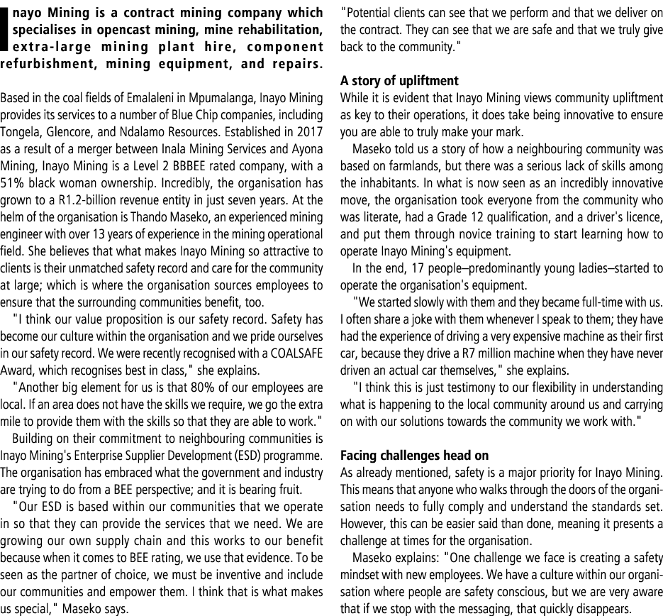 Inayo Mining is a contract mining company which specialises in opencast mining, mine rehabilitation, extra large mini...