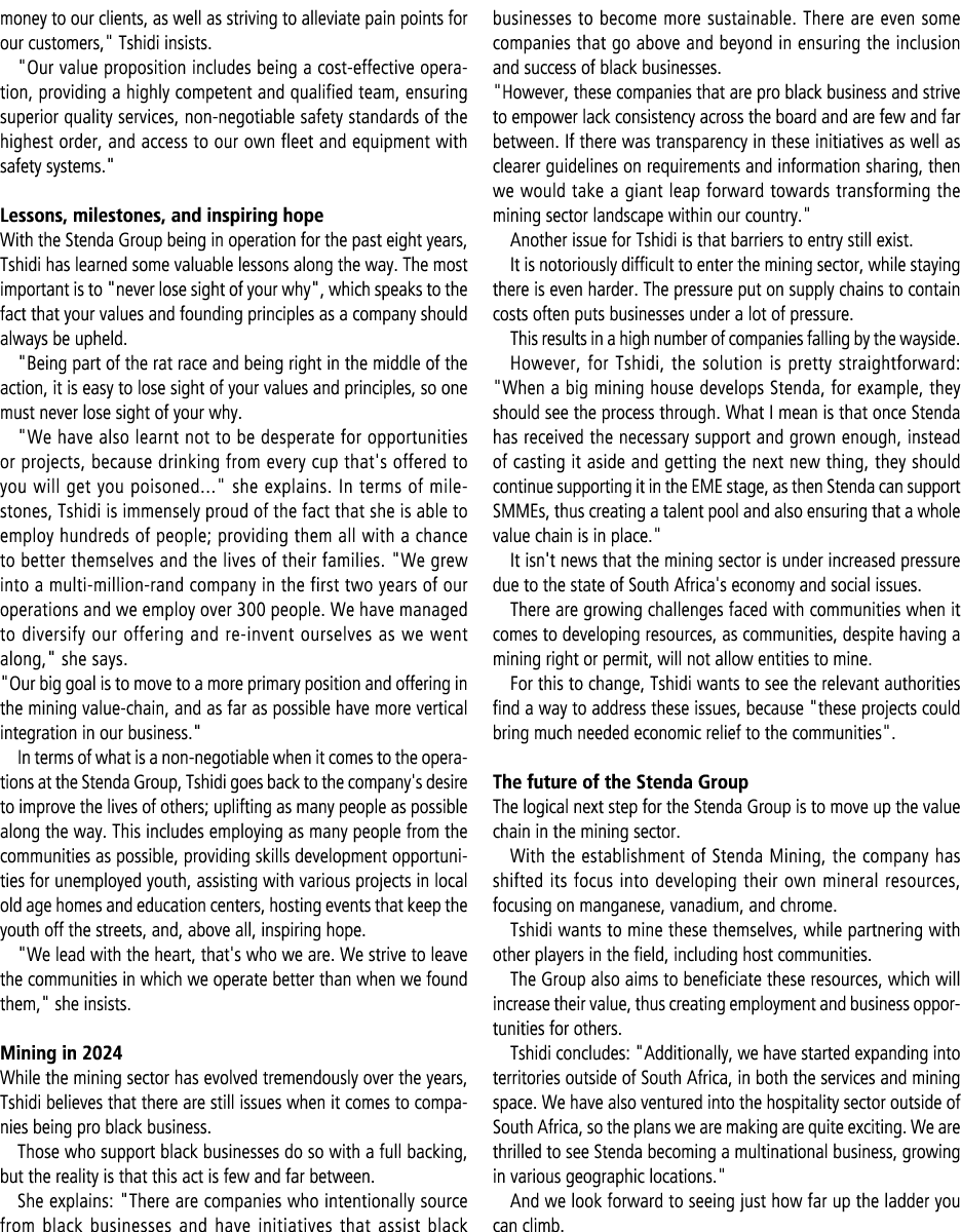 money to our clients, as well as striving to alleviate pain points for our customers,\“ Tshidi insists. \"Our value p...