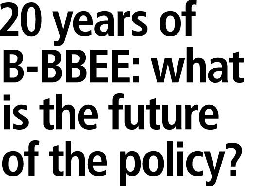 20 years of B BBEE: what is the future of the policy? 
