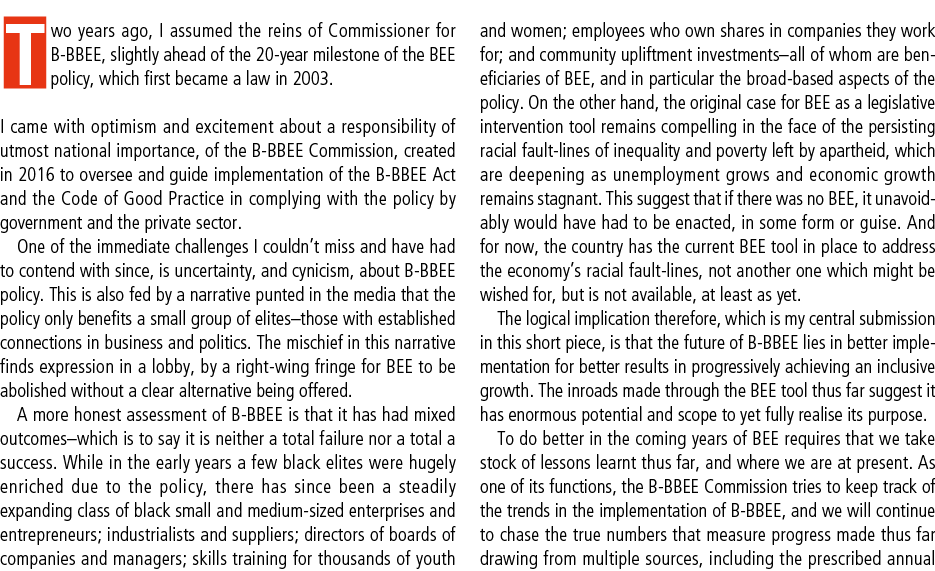 Two years ago, I assumed the reins of Commissioner for B BBEE, slightly ahead of the 20 year milestone of the BEE pol...