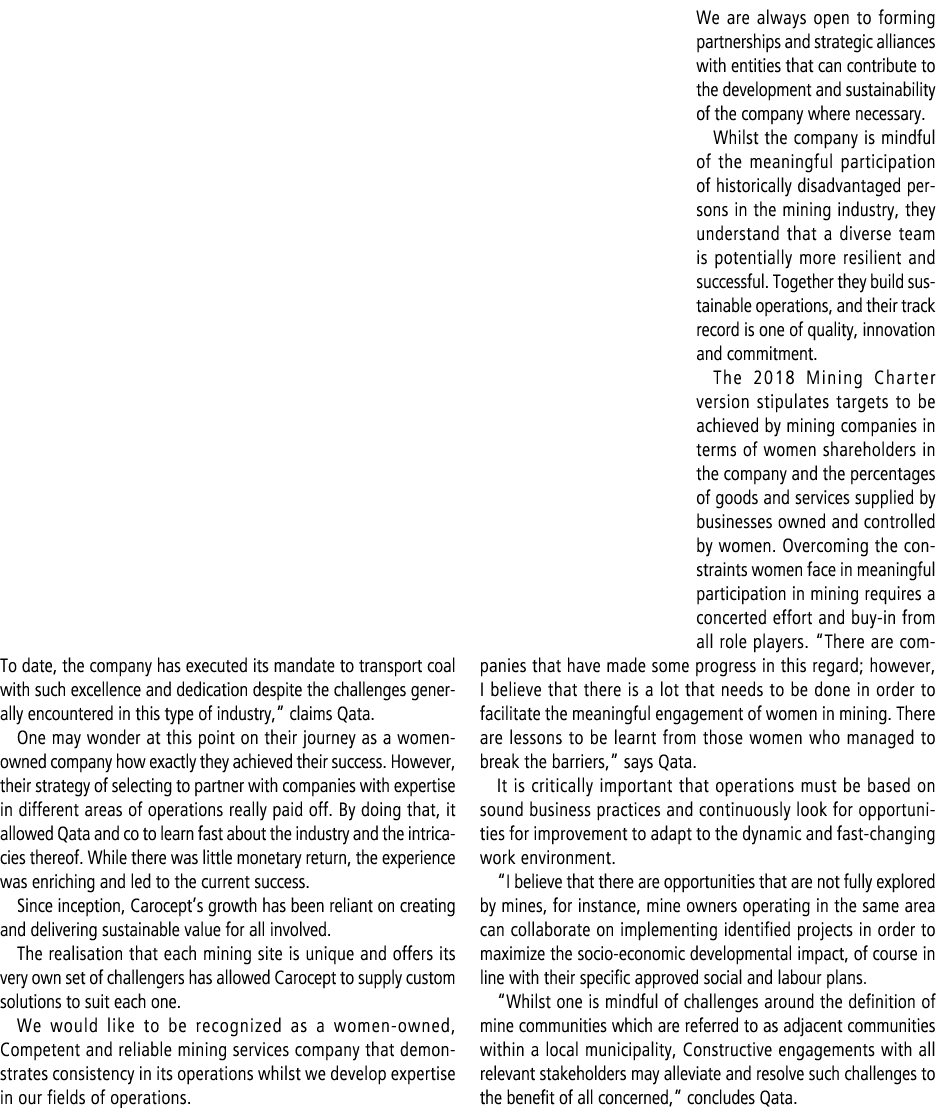 To date, the company has executed its mandate to transport coal with such excellence and dedication despite the chall...