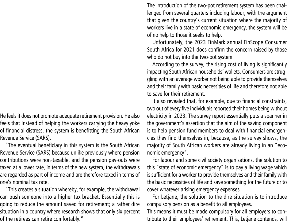 He feels it does not promote adequate retirement provision. He also feels that instead of helping the workers carryin...