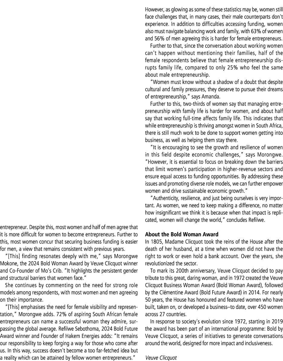 entrepreneur. Despite this, most women and half of men agree that it is more difficult for women to become entreprene...