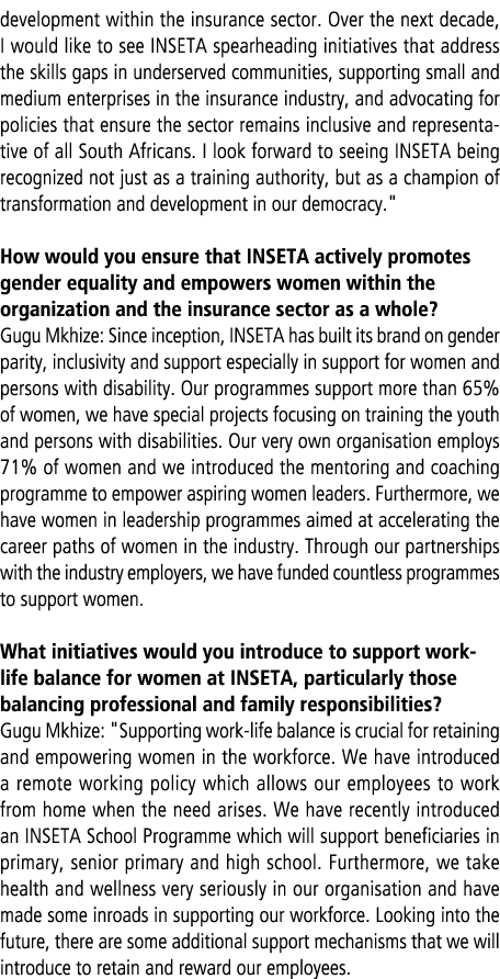 development within the insurance sector. Over the next decade, I would like to see INSETA spearheading initiatives th...