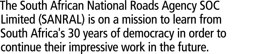 The South African National Roads Agency SOC Limited (SANRAL) is on a mission to learn from South Africa's 30 years of...