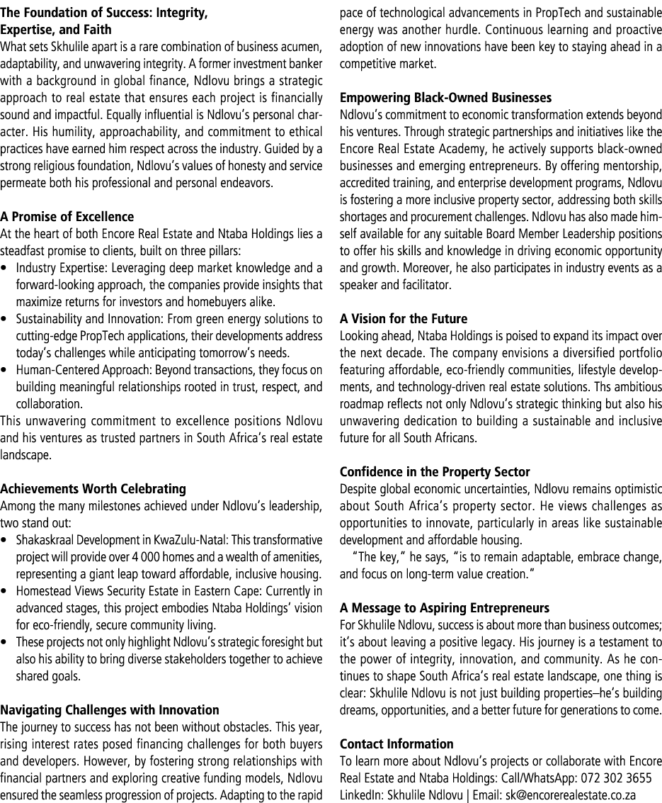 The Foundation of Success: Integrity, Expertise, and Faith What sets Skhulile apart is a rare combination of business...