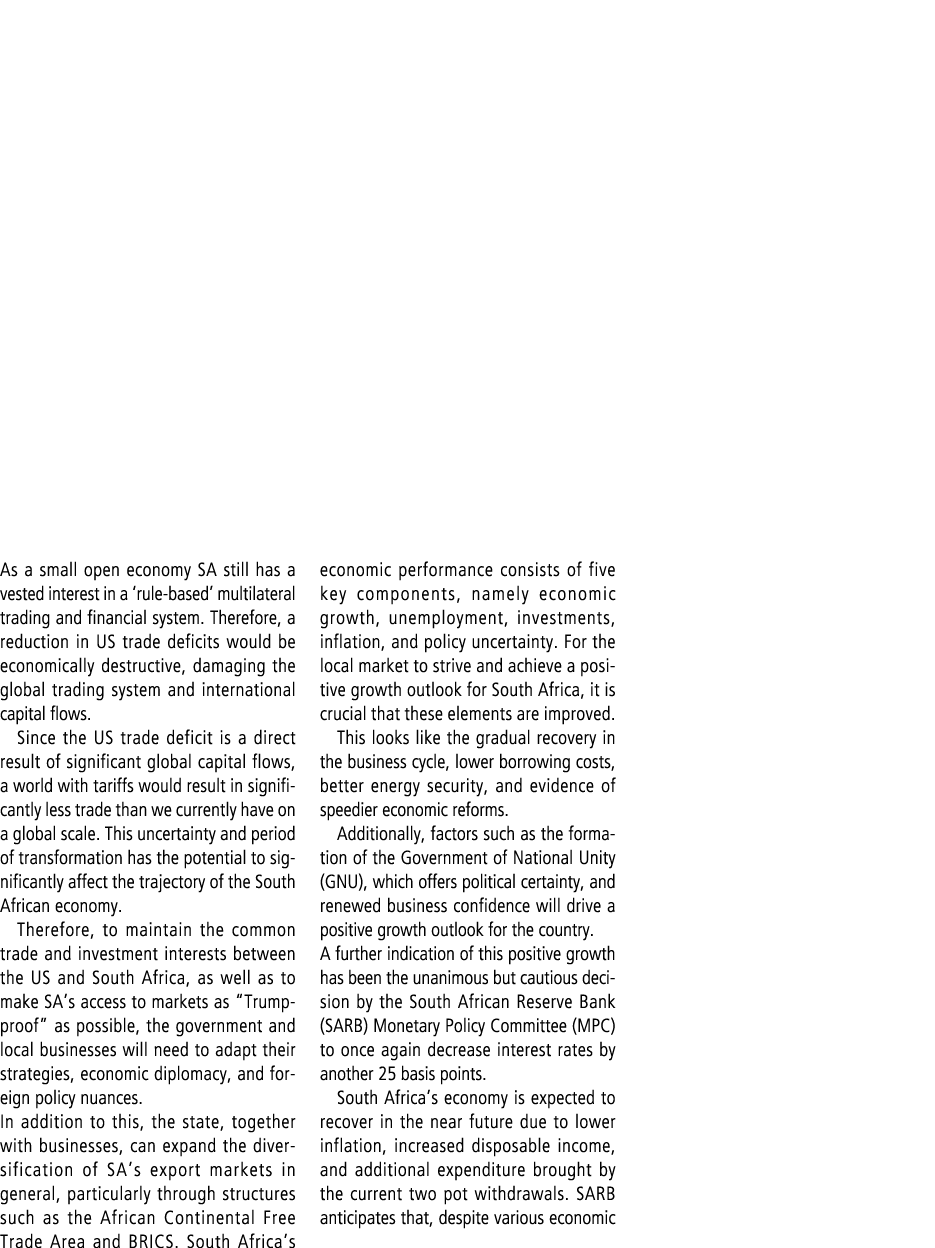 As a small open economy SA still has a vested interest in a ‘rule based’ multilateral trading and financial system. T...