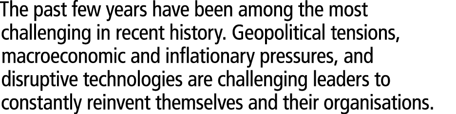 The past few years have been among the most challenging in recent history. Geopolitical tensions, macroeconomic and i...