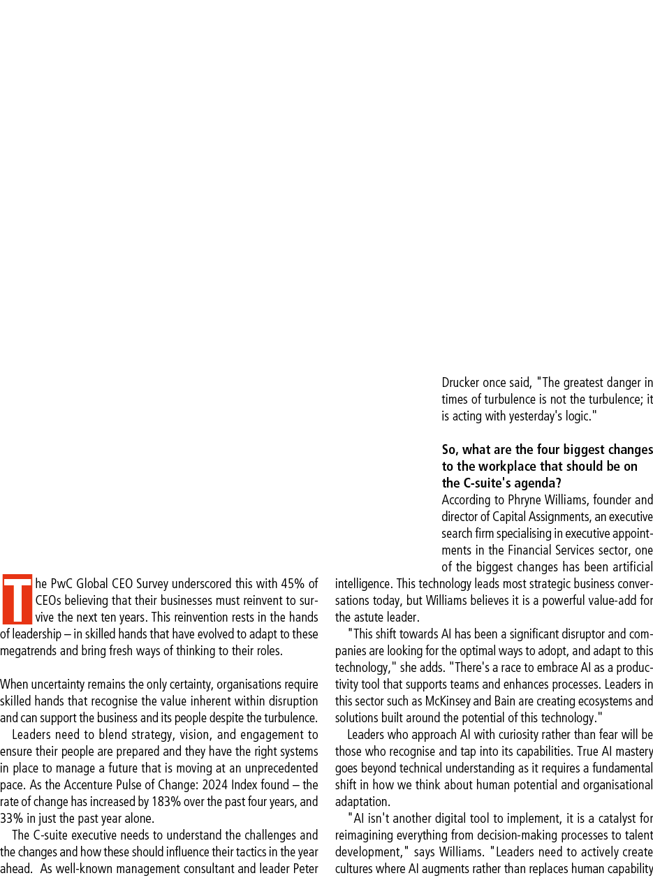 The PwC Global CEO Survey underscored this with 45% of CEOs believing that their businesses must reinvent to survive ...