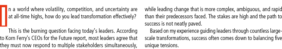 In a world where volatility, competition, and uncertainty are at all time highs, how do you lead transformation effec...