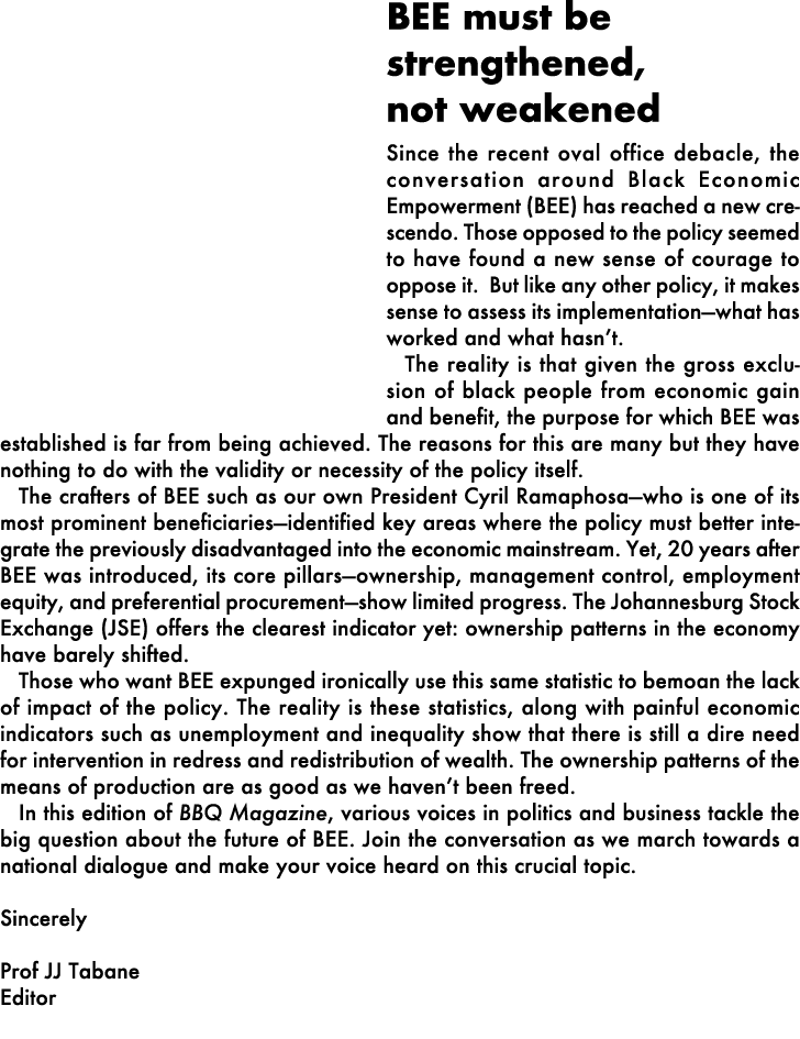 BEE must be strengthened, not weakened Since the recent oval office debacle, the conversation around Black Economic E...