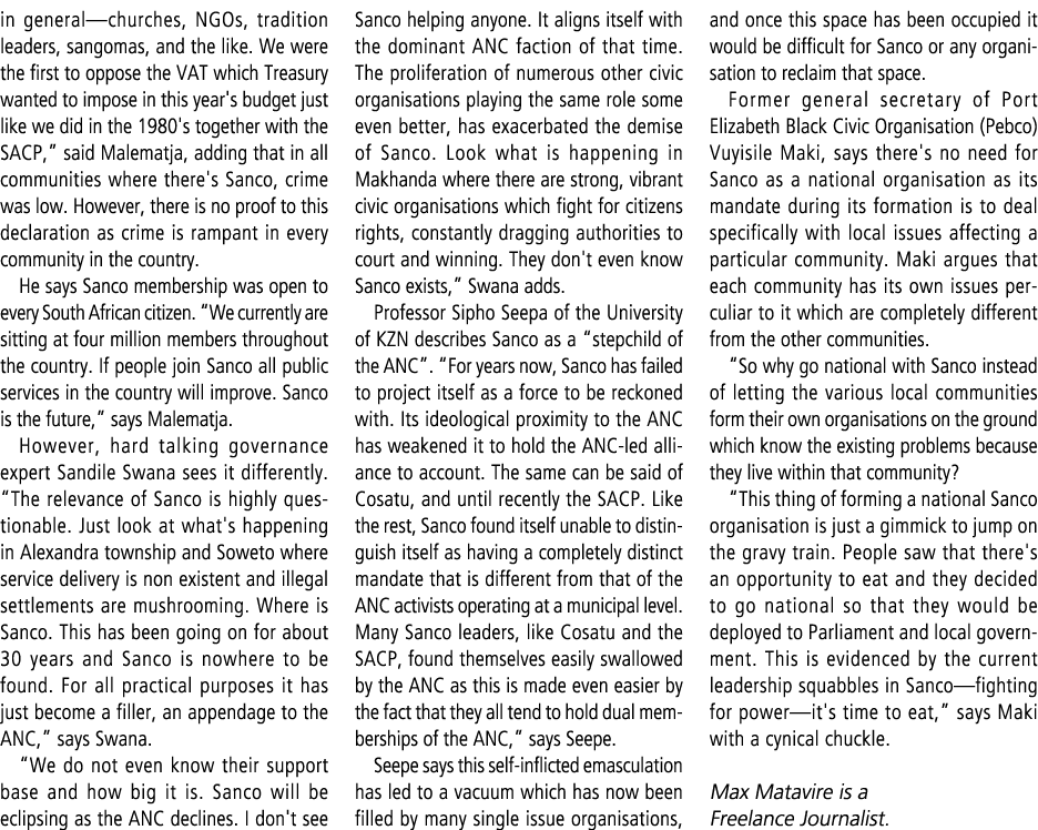 in general—churches, NGOs, tradition leaders, sangomas, and the like. We were the first to oppose the VAT which Treas...
