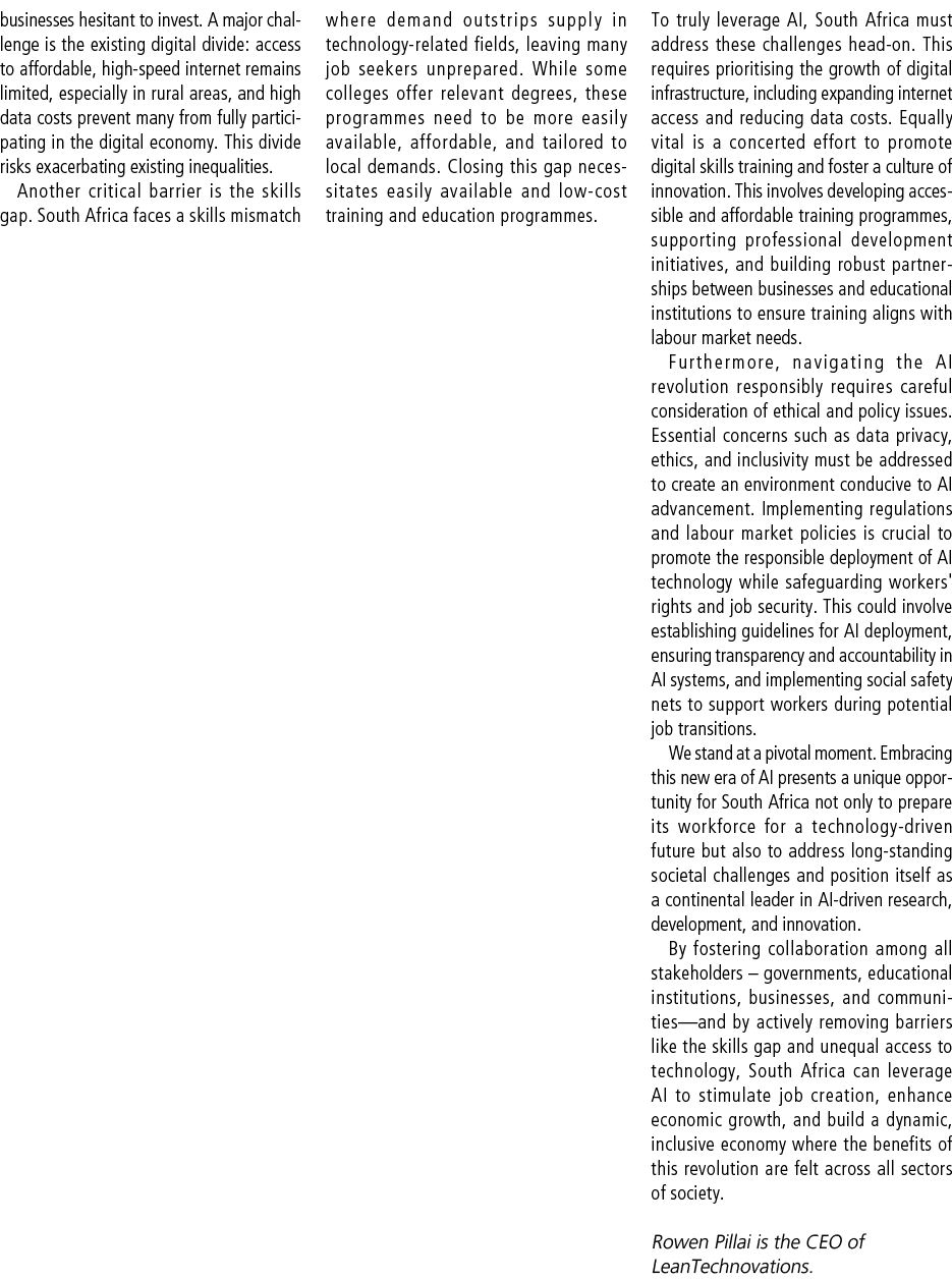 businesses hesitant to invest. A major challenge is the existing digital divide: access to affordable, high speed int...