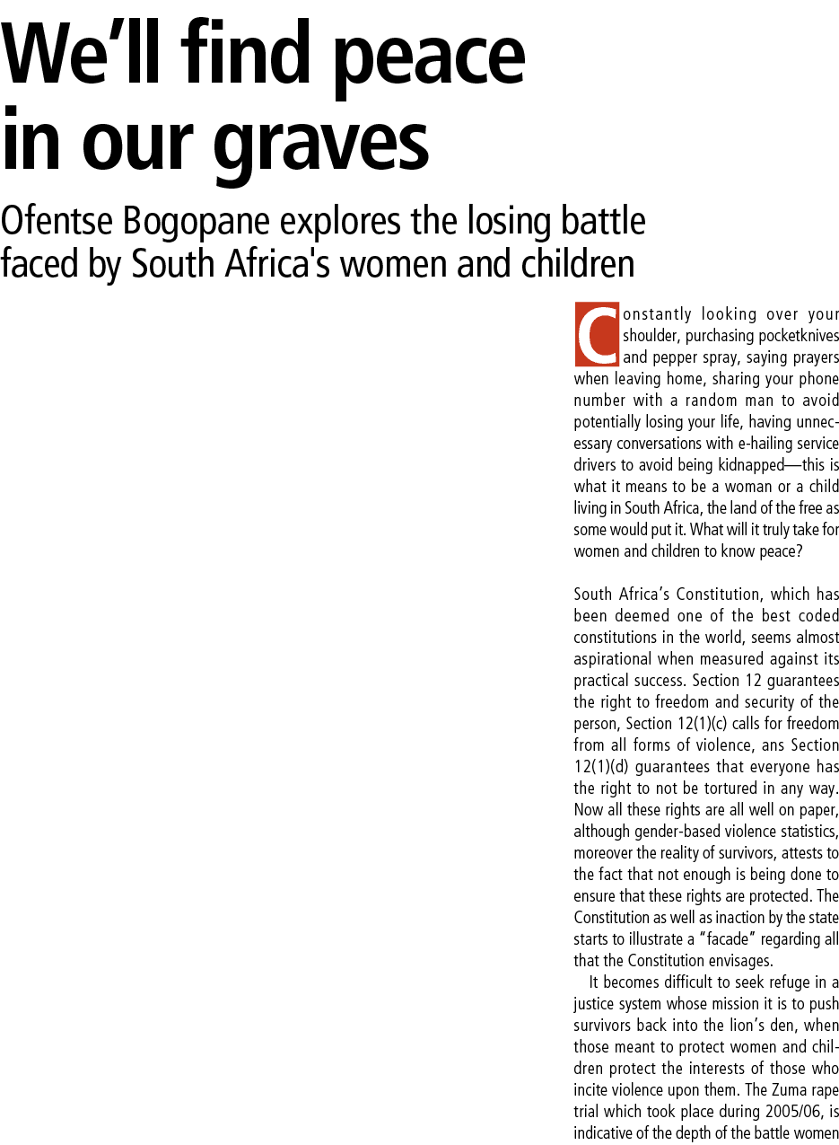 We’ll find peace in our graves Ofentse Bogopane explores the losing battle faced by South Africa's women and children...