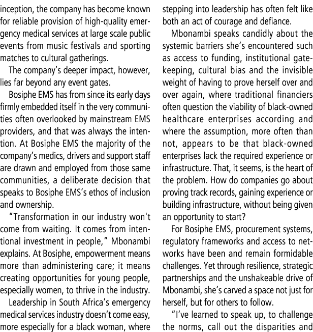 inception, the company has become known for reliable provision of high quality emergency medical services at large sc...