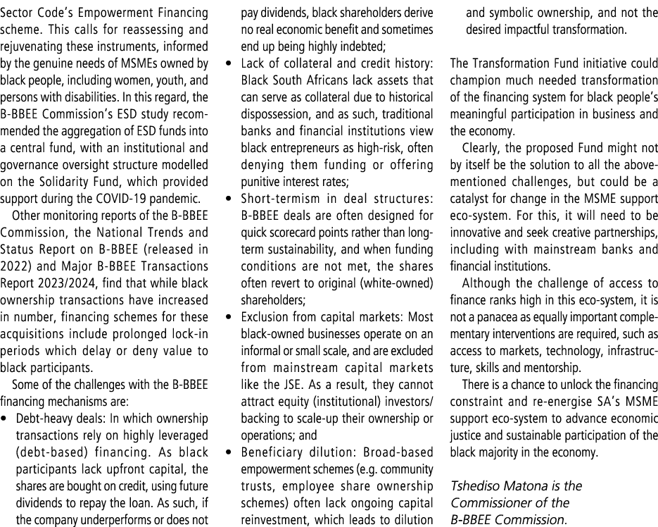 Sector Code’s Empowerment Financing scheme. This calls for reassessing and rejuvenating these instruments, informed b...