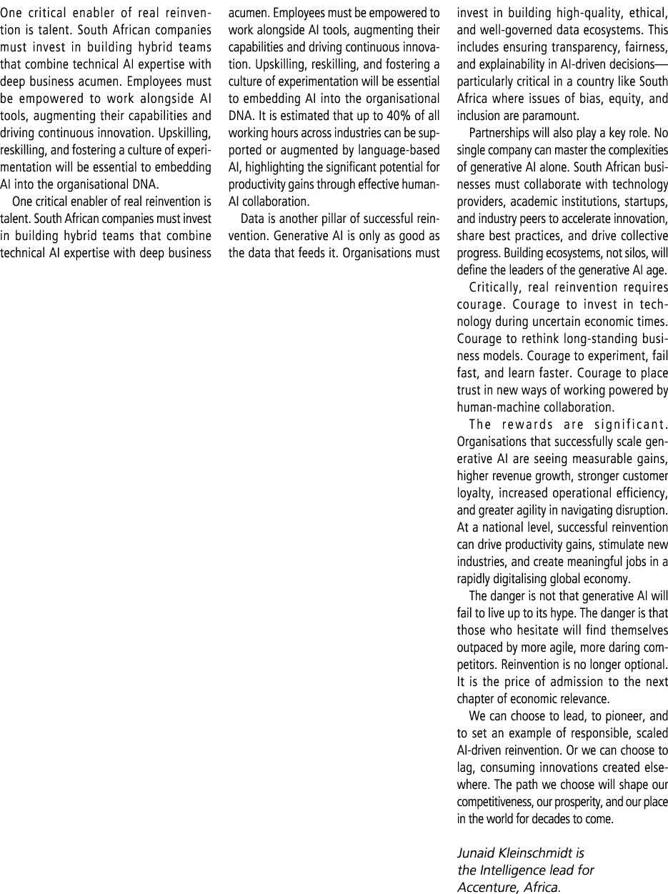 One critical enabler of real reinvention is talent. South African companies must invest in building hybrid teams that...