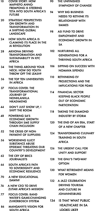 10 Cover Story: How Maphefo Anno Frempong is steering TETA into South Africa’s Future 20 Strategic Perspectives on Gr...