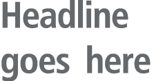 Headline goes here