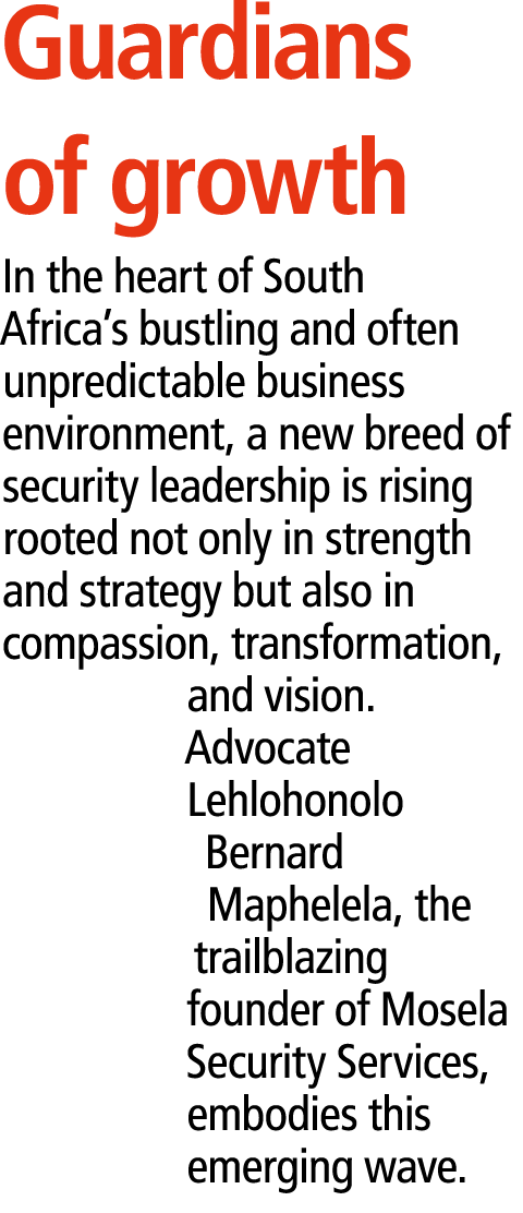 Guardians of growth In the heart of South Africa’s bustling and often unpredictable business environment, a new breed...