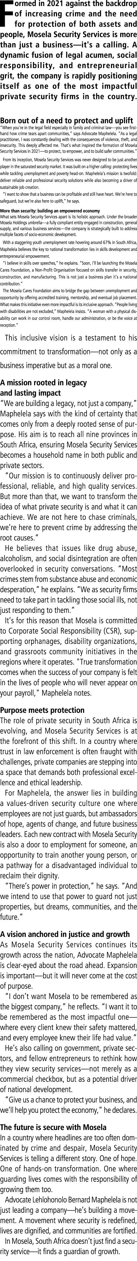 Formed in 2021 against the backdrop of increasing crime and the need for protection of both assets and people, Mosela...