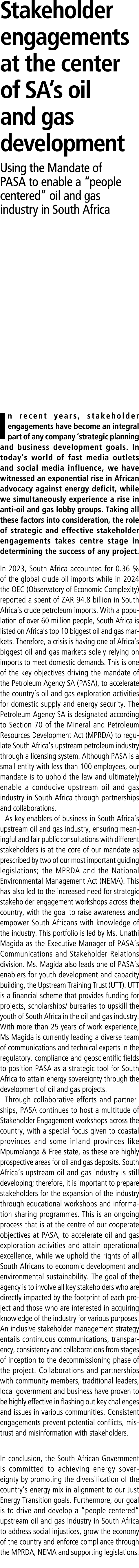 Stakeholder engagements at the center of SA’s oil and gas development Using the Mandate of PASA to enable a “people c...