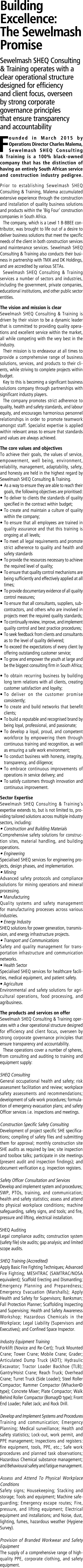 Building Excellence: The Sewelmash Promise Sewelmash SHEQ Consulting & Training operates with a clear operational str...