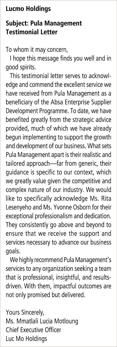 Lucmo Holdings Subject: Pula Management Testimonial Letter To whom it may concern, I hope this message finds you well...